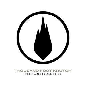 Thousand Foot Krutch - The Flame in All of Us cover art