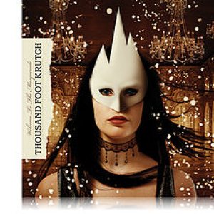 Thousand Foot Krutch - Welcome to the Masquerade cover art