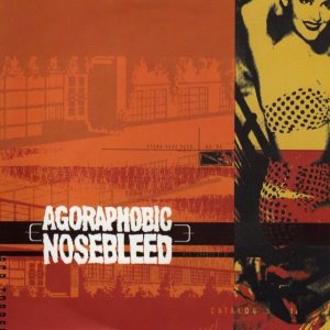 Agoraphobic Nosebleed - PCP Torpedo cover art