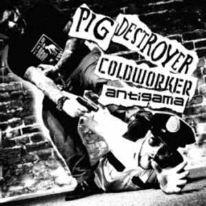 Pig Destroyer / Coldworker / Antigama - Pig Destroyer / Coldworker / Antigama cover art
