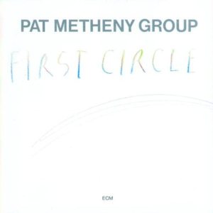 Pat Metheny Group - First Circle cover art