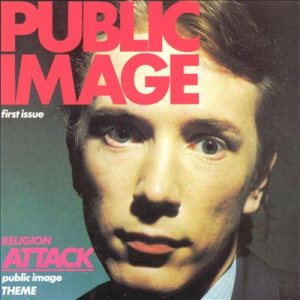Public Image Ltd. - Public Image - First Issue cover art