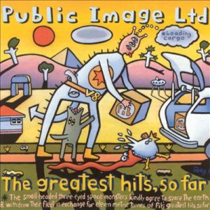 Public Image Ltd. - The Greatest Hits, So Far cover art