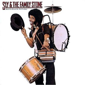 Sly & The Family Stone - Heard Ya Missed Me, Well I'm Back cover art