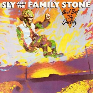Sly & The Family Stone - Ain't But the One Way cover art