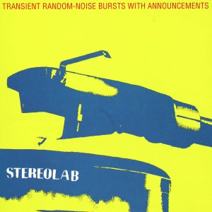 Stereolab - Transient Random-Noise Bursts With Announcements cover art
