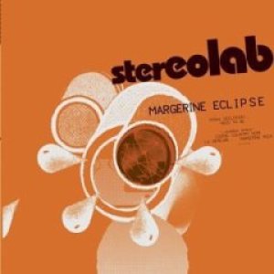 Stereolab - Margerine Eclipse cover art Stereolab - Margerine Eclipse cover art