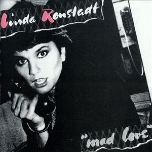 Linda Ronstadt - Mad Love cover art