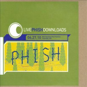 Phish - Live Phish - 06.27.10 - Merriweather Post Pavilion - Columbia, MD cover art