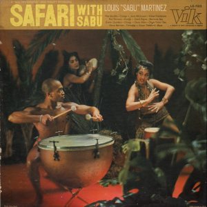 Louis "Sabu" Martínez - Safari With Sabu cover art