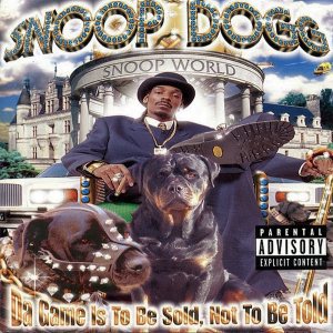 Snoop Dogg - Da Game Is to Be Sold, Not to Be Told cover art