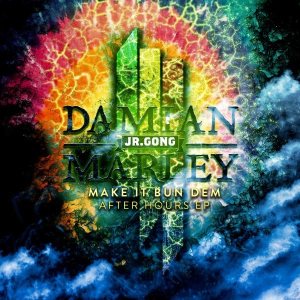 Damian Marley / Skrillex - Make It Bun Dem: After Hours EP cover art
