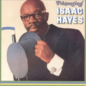 Isaac Hayes - Presenting Isaac Hayes cover art
