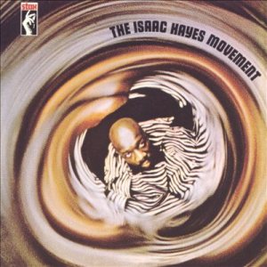 Isaac Hayes - The Isaac Hayes Movement cover art