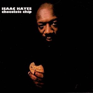 Isaac Hayes - Chocolate Chip cover art
