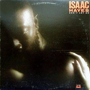 Isaac Hayes - Don't Let Go cover art