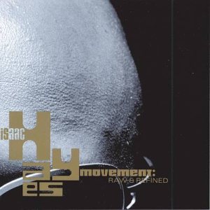 Isaac Hayes Movement - Raw and Refined cover art