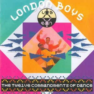 London Boys - The Twelve Commandments of Dance cover art