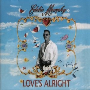 Eddie Murphy - Love's Alright cover art