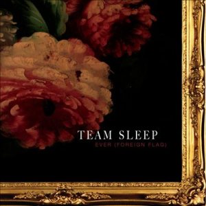 Team Sleep - Ever (Foreign Flag) cover art