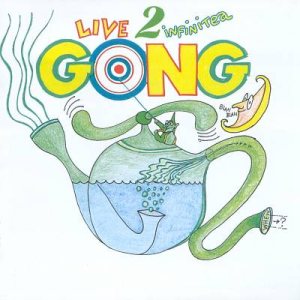 Gong - Live 2 Infinitea cover art