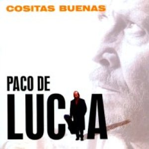 Paco de Lucía - Cositas Buenas cover art