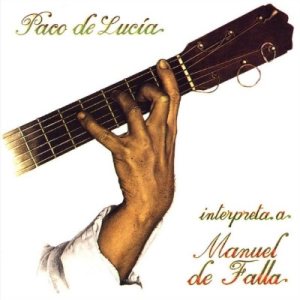 Paco de Lucía - Paco de Lucía interpreta a Manuel de Falla cover art