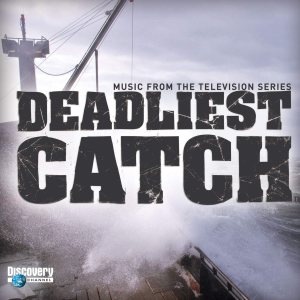 Original Soundtrack [Various Artists] - Deadliest Catch (Music From the T.V Series) cover art