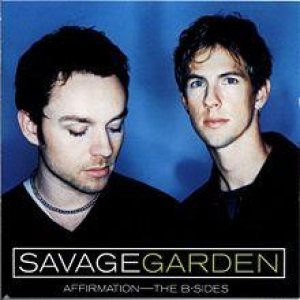 Savage Garden - Affirmation: the B-Sides cover art