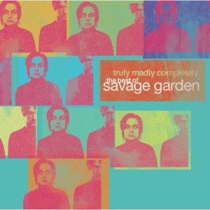 Savage Garden - Truly Madly Completely: the Best of Savage Garden cover art