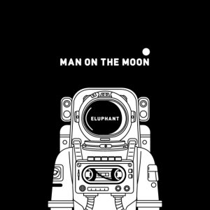 Eluphant - Man on the Moon cover art Eluphant - Man on the Moon cover art