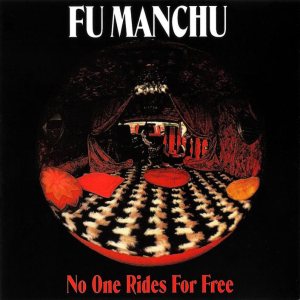 Fu Manchu - No One Rides for Free cover art