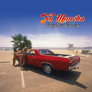 Fu Manchu - California Crossing cover art