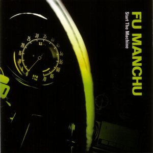 Fu Manchu - Start the Machine cover art