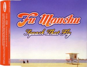 Fu Manchu - Squash That Fly cover art