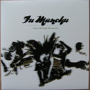 Fu Manchu - Knew It All Along / Who Are You? cover art