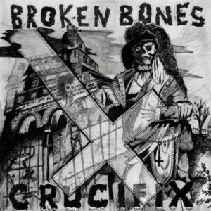 Broken Bones - Crucifix cover art