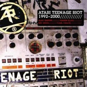 Atari Teenage Riot - Atari Teenage Riot: 1992-2000 cover art