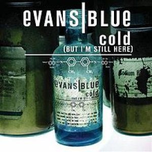 Evans Blue - Cold (But I'm Still Here) cover art