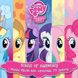 Daniel Ingram - My Little Pony: Friendship Is Magic Songs of Harmony cover art