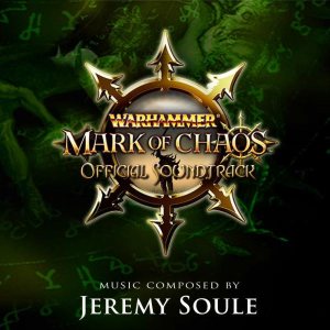 Jeremy Soule - Warhammer: Mark of Chaos cover art