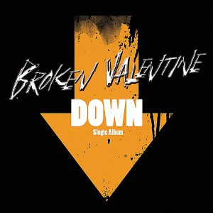 Broken Valentine - Down cover art