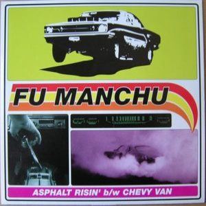 Fu Manchu - Asphalt Risin' b/w Chevy Van cover art