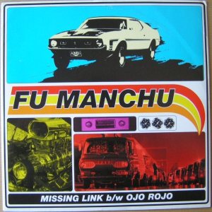 Fu Manchu - Missing Link b/w Ojo Rojo cover art