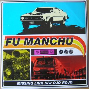 Fu Manchu - Missing Link b/w Ojo Rojo cover art Fu Manchu - Missing Link b/w Ojo Rojo cover art