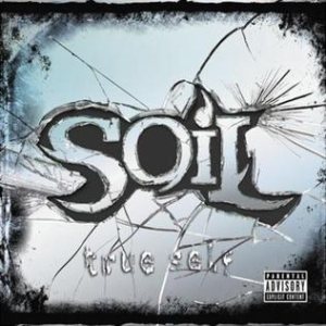Soil - True Self cover art Soil - True Self cover art