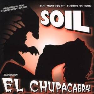 Soil - El Chupacabra cover art
