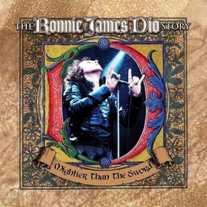 Ronnie James Dio - The Ronnie James Dio Story: Mightier Than the Sword cover art