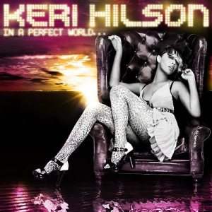 Keri Hilson - In a Perfect World... cover art
