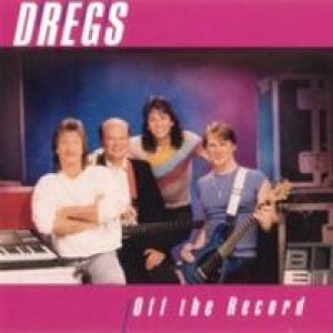 Dixie Dregs - Off the Record cover art